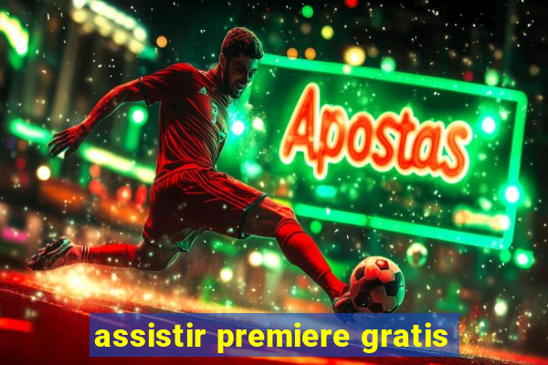 assistir premiere gratis